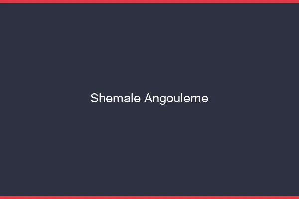 Shemale Angoulême