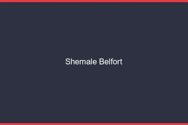 Shemale Belfort