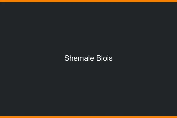 Shemale Blois