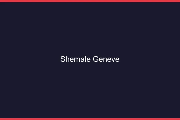 Shemale Genève