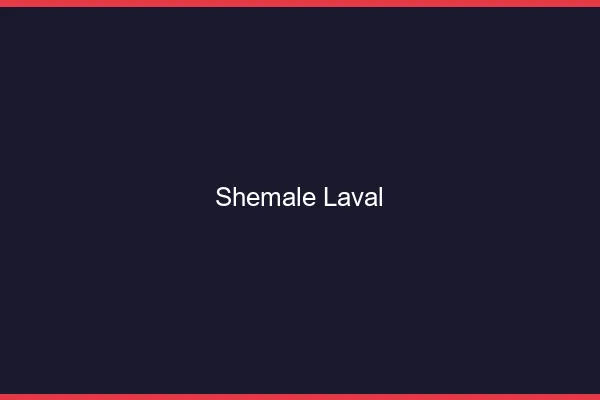 Shemale Laval
