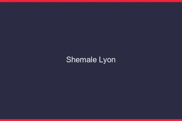 Shemale Lyon