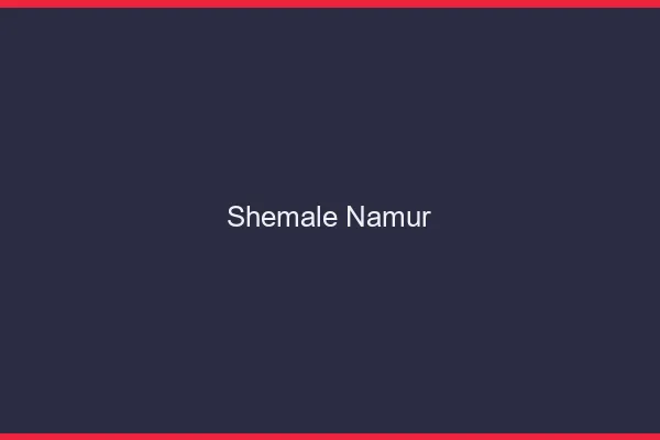 Shemale Namur