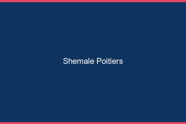 Shemale Poitiers