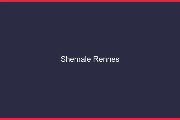 Shemale Rennes