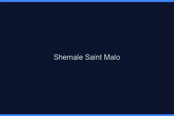 Shemale Saint-Malo