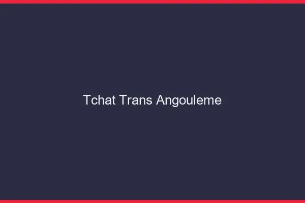 Tchat trans Angoulême