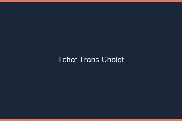 Tchat trans Cholet