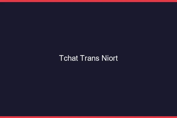 Tchat trans Niort