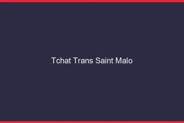 Tchat trans Saint-Malo