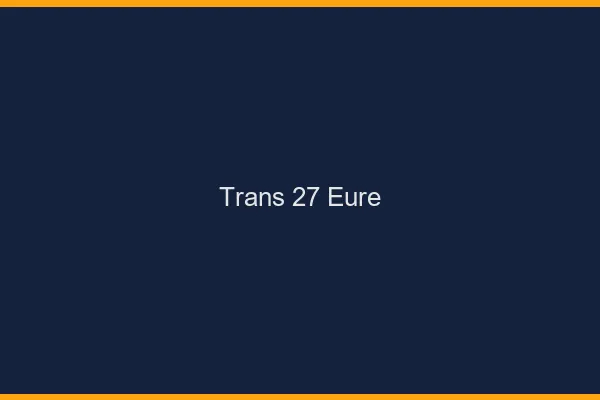Trans 27 eure