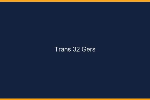 Trans 32 gers