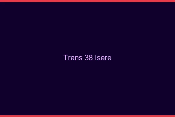 Trans 38 isère