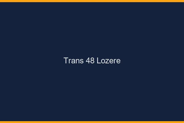 Trans 48 lozère