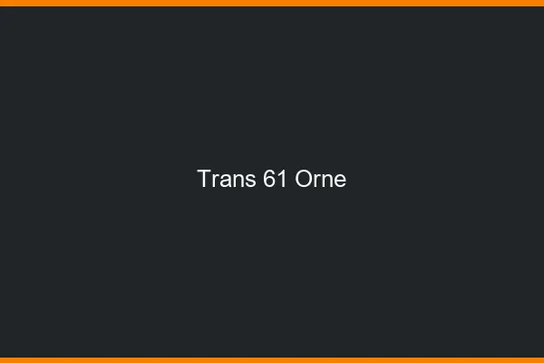 Trans 61 orne