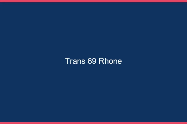 Trans 69 rhône