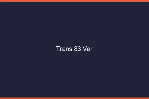 Trans 83 var