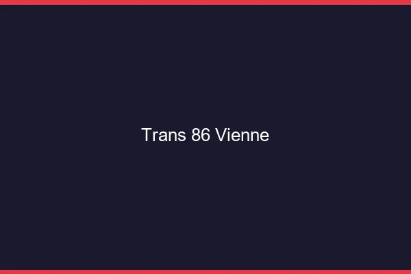 Trans 86 vienne