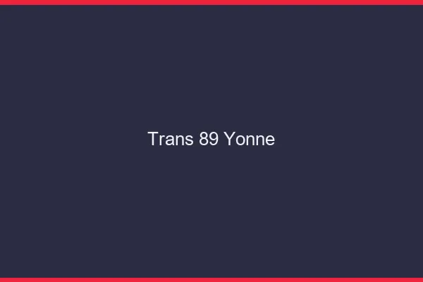 Trans 89 yonne