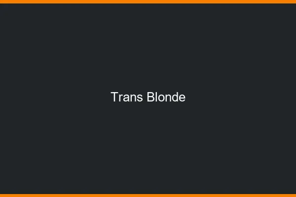 Trans blonde