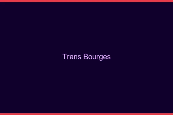 Trans Bourges