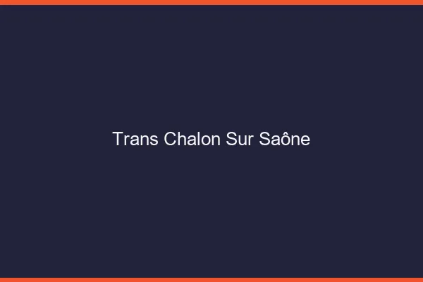 Trans Chalon-sur-Saône