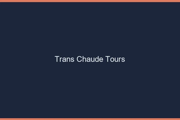 Trans chaude Tours