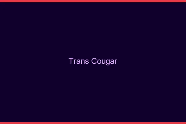 Trans cougar
