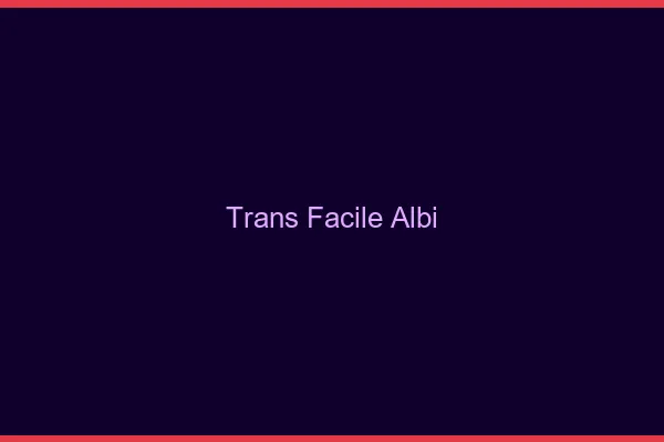 Trans facile Albi