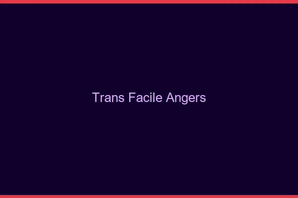 Trans facile Angers