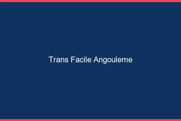 Trans facile Angoulême