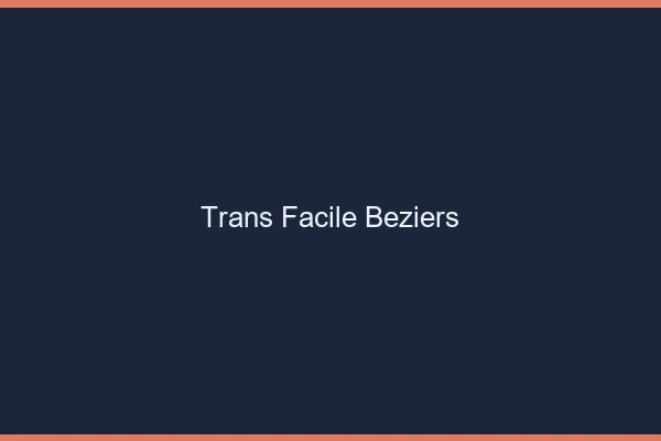 Trans facile Béziers