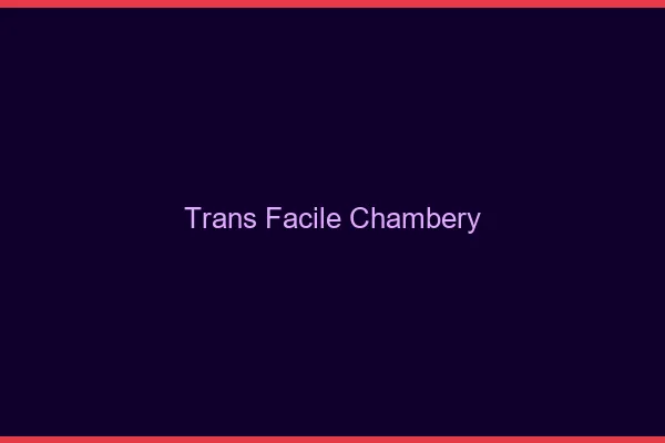 Trans facile Chambéry