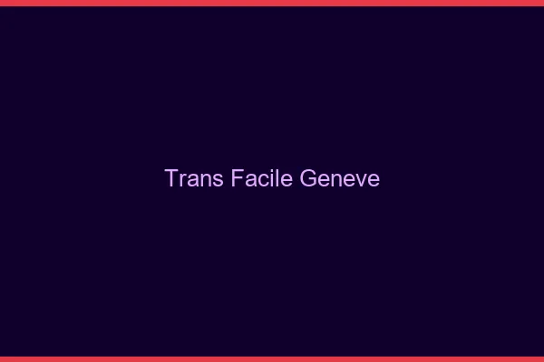 Trans facile Genève