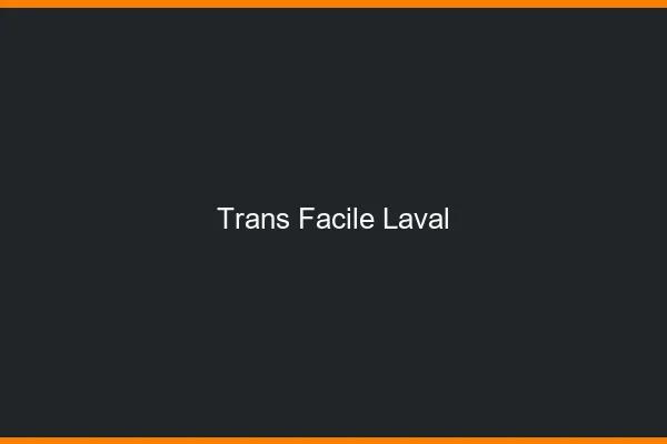 Trans facile Laval