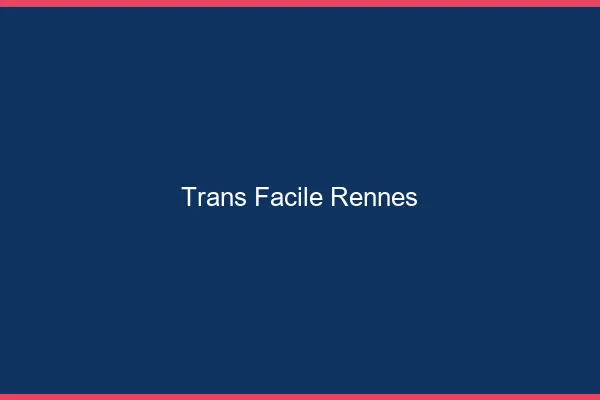 Trans facile Rennes