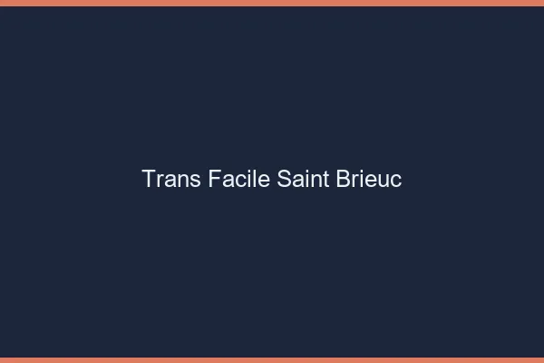 Trans facile Saint-Brieuc