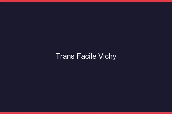 Trans facile Vichy
