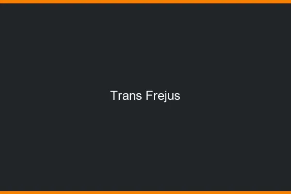 Trans Fréjus