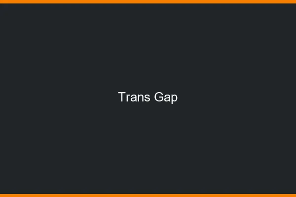 Trans Gap