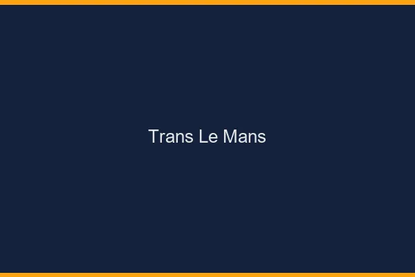 Trans le mans