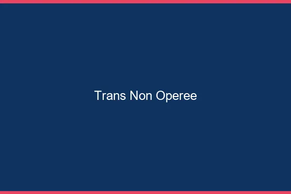 Trans non opérée