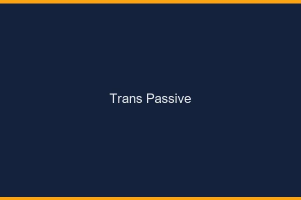 Trans passive