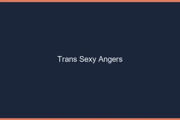 Trans sexy Angers