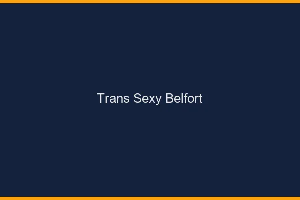 Trans sexy Belfort