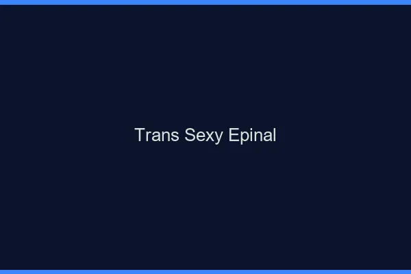 Trans sexy Épinal