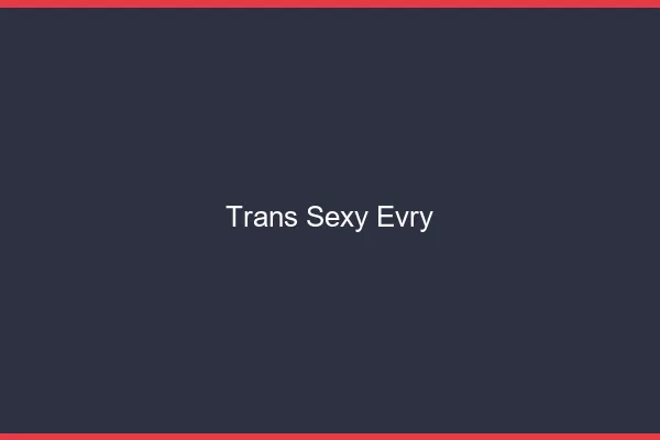 Trans sexy Évry
