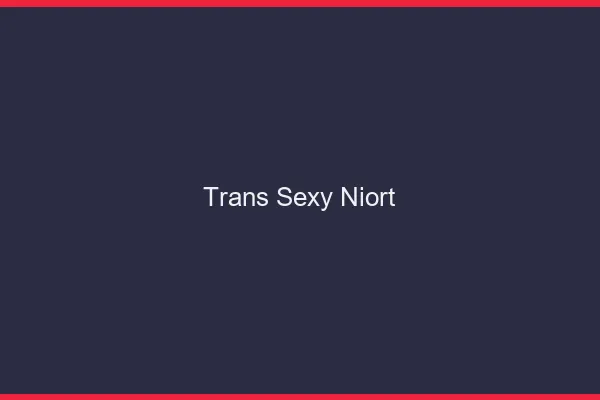 Trans sexy Niort
