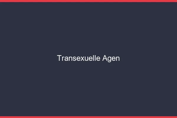 Transexuelle Agen