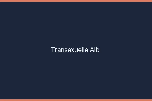 Transexuelle Albi